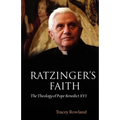 Ratzinger's Faith: The Theology of Pope Benedict XVI - Paperback