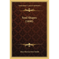 Soul Shapes (1890) - Paperback