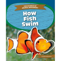 How Fish Swim - Library Binding