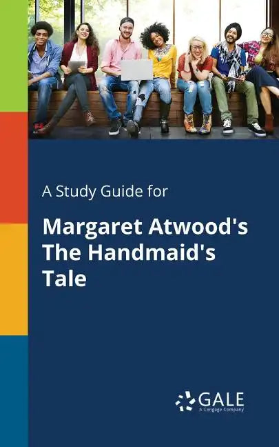 A Study Guide for Margaret Atwood's The Handmaid's Tale - Paperback