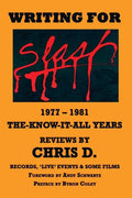 WRITING FOR SLASH 1977 - 1981 The Know It All Years - Reviews - Paperback