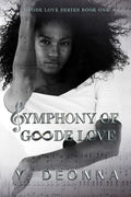 Symphony of Goode Love: Goode Love Series - Paperback