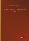 The Boy Scout and Other Stories For Boys - Paperback