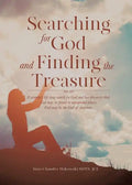 SEARCHING FOR GOD and FINDING THE TREASURE - Paperback