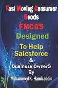 Fmcg: Designed to Help Salesforce & Customer Development Mangers as well as Business Owners - Paperback