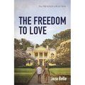 The Freedom to Love - Paperback