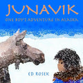 Junavik: One Boy's Adventure in Alaska - Paperback