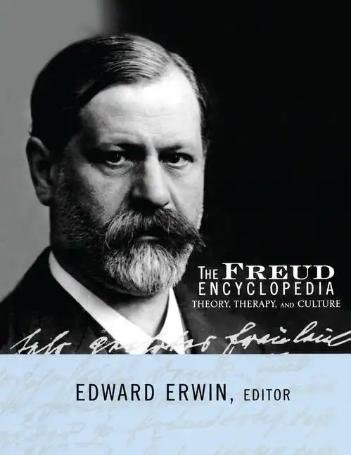 The Freud Encyclopedia: Theory, Therapy, and Culture - Paperback