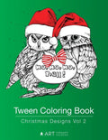 Tween Coloring Book: Christmas Designs Vol 2: Colouring Book for Teenagers, Young Adults, Boys, Girls, Ages 9-12, 13-16, Cute Arts & Craft - Paperback