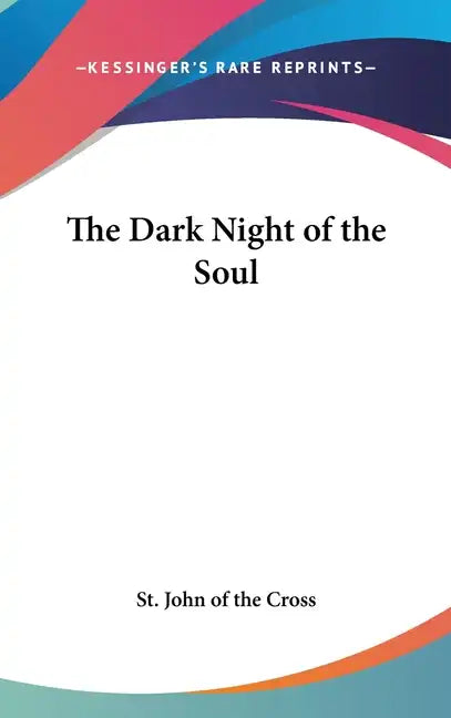 The Dark Night of the Soul - Hardcover