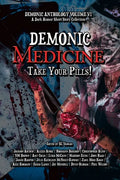 Demonic Medicine: Take Your Pills! - Paperback