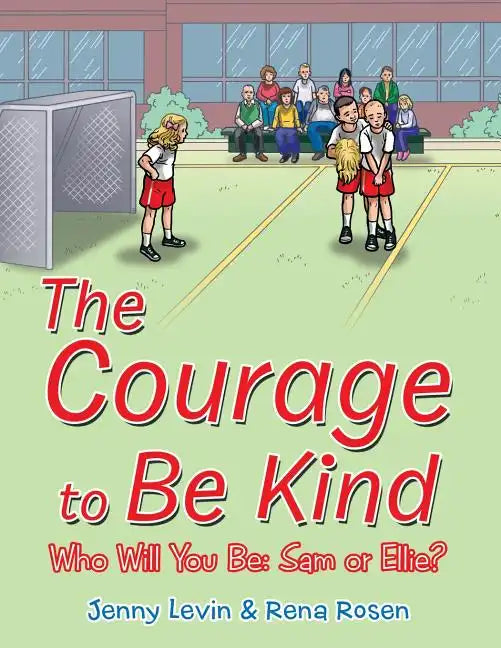 The Courage to Be Kind - Paperback