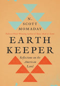 Earth Keeper: Reflections on the American Land - Hardcover