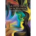La Otra Cara De La Moneda: La Emoción Que No Se Ve - Hardcover