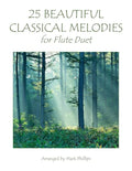 25 Beautiful Classical Melodies for Flute Duet - Paperback