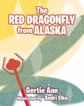 The Red Dragonfly From Alaska - Paperback