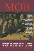 Mob: Stories of Death and Betrayal from Organized Crime - Paperback