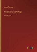 The City of Dreadful Night: in large print - Paperback