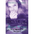 The Dream Walker, Land of Mystica Series Volume 1 - Paperback