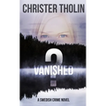 Vanished?: A Swedish Crime Novel - Paperback