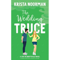 The Wedding Truce: a sweet small town romantic comedy - Paperback