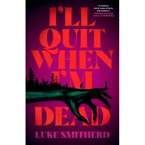 I'll Quit When I'm Dead - Hardcover