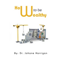 How to Be Wealthy - Paperback