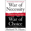 War of Necessity, War of Choice: A Memoir of Two Iraq Wars - Paperback
