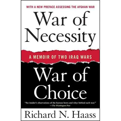 War of Necessity, War of Choice: A Memoir of Two Iraq Wars - Paperback