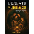Beneath the Lightless Sky: Surviving the Holocaust in the Sewers of Lvov - Hardcover