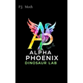 Alpha Phoenix Dinosaur Lab - Paperback