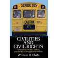 Civilities and Civil Rights: Greensboro, North Carolina, and the Black Struggle for Freedom - Paperback