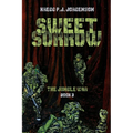 Sweet Sorrow: The Jungle War - Book 3 - Paperback