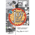 The Joy of Snacking: A Graphic Memoir about Food, Love & Family - Paperback