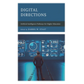 Digital Directions: Artificial Intelligence Pathways for Higher Education - Hardcover