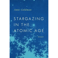 Stargazing in the Atomic Age: Essays - Paperback