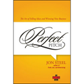 Perfect Pitch: The Art of Selling Ideas and Winning New Business - Hardcover