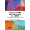 Socialist Economic Development in the 21st Century: A Century after the Bolshevik Revolution - Paperback