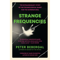 Strange Frequencies: The Extraordinary Story of the Technological Quest for the Supernatural - Paperback