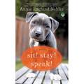 Sit! Stay! Speak! - Paperback