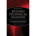 Beyond Technical Analysis: How to Develop and Implement a Winning Trading System - Hardcover