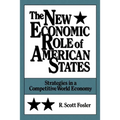 The New Economic Role of American States: Strategies in a Competitive World Economy - Paperback
