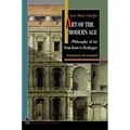 Art of the Modern Age: Philosophy of Art from Kant to Heidegger - Paperback