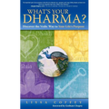 What's Your Dharma?: Discover the Vedic Way to Your Life's Purpose - Paperback