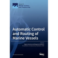Automatic Control and Routing of Marine Vessels - Hardcover