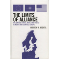 The Limits of Alliance: The United States, Nato, and the EU in North and Central Europe - Paperback
