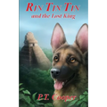 Rin Tin Tin and the Lost King - Paperback