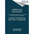 American Huckster: How Chuck Blazer Got Rich From-And Sold Out-The Most Powerful Cabal in World Sports - Paperback