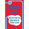 Pumping Away: And Other Really Cool Piping Options for Hydronic Systems - Paperback