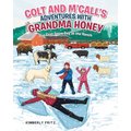 Colt and M'Call's Adventures with Grandma Honey: Our First Snow Day at the Ranch - Paperback